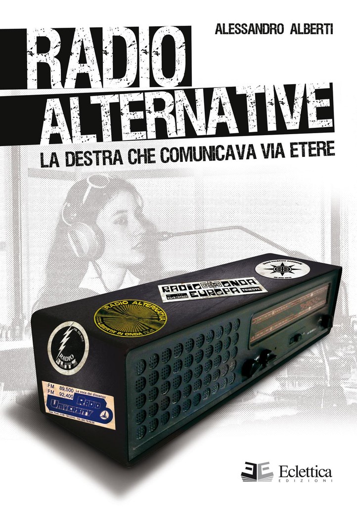 Radio Alternative. La destra che comunicava via etere